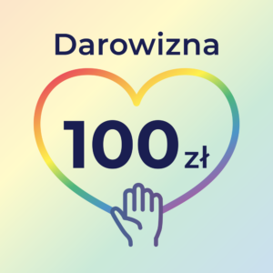 Grafika z pastelowym tęczowym tłem, napisem „Darowizna 100 zł” obwiedzionym sercem, oraz ikoną otwartej dłoni pod sercem.