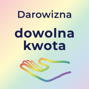 Grafika z pastelowym tęczowym tłem i napisem „Darowizna dowolna kwota” oraz ikoną otwartej dłoni
